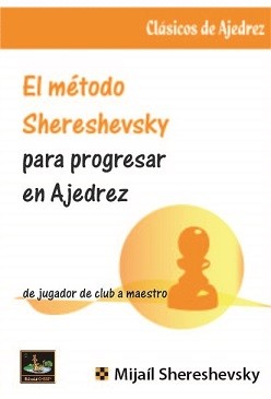 El método Shereshevsky para progresar en ajedrez