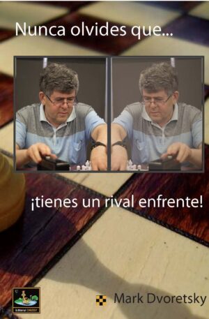 Nunca olvides que… ¡tienes un rival enfrente!