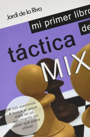 Mi primer libro de táctica MIX