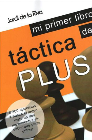 Mi primer libro de táctica PLUS