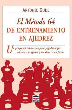 El método 64 de entrenamiento en ajedrez