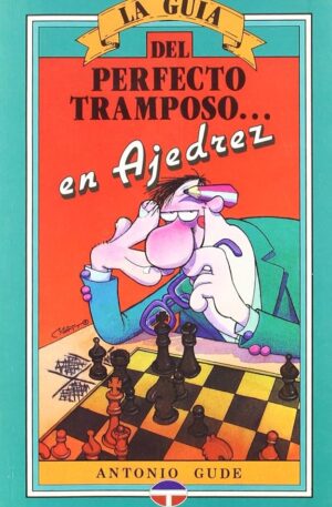 La guía del perfecto tramposo en ajedrez