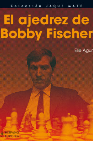 El ajedrez de Bobby Fischer