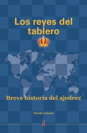 Los reyes del tablero