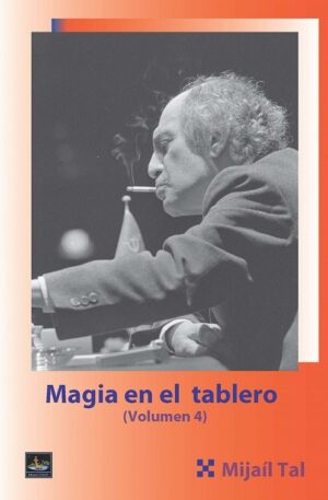 Magia en el tablero. Tomo 4