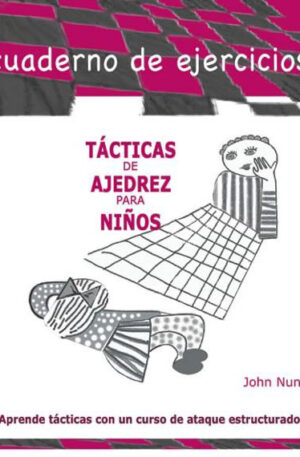 Tácticas de ajedrez para niños. Cuaderno de ejercicios
